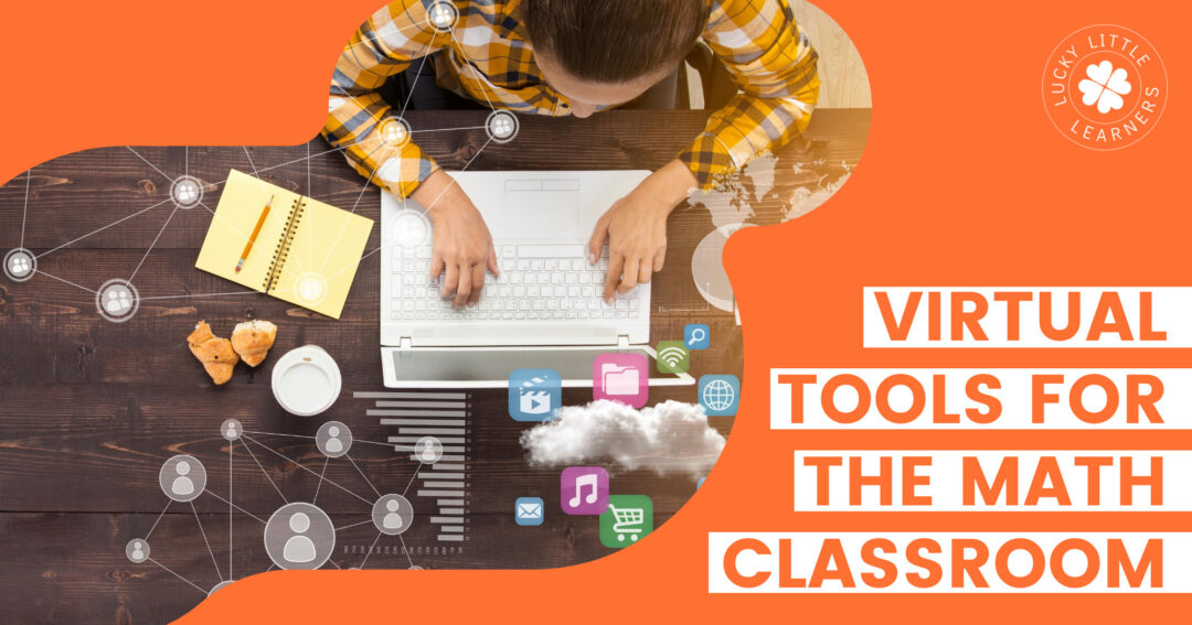 Virtual Tools for the Math Classroom - Lucky Little Learners