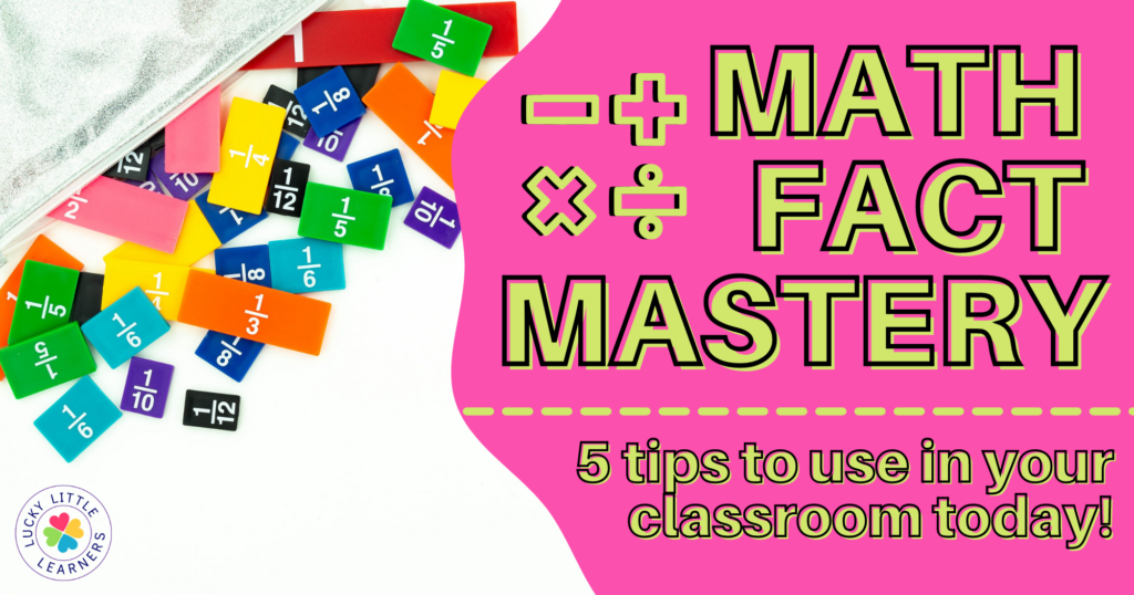 Universal Math Facts Math Facts Mastery: 5 Tips to Use in Your Classroom Today! - Lucky ...