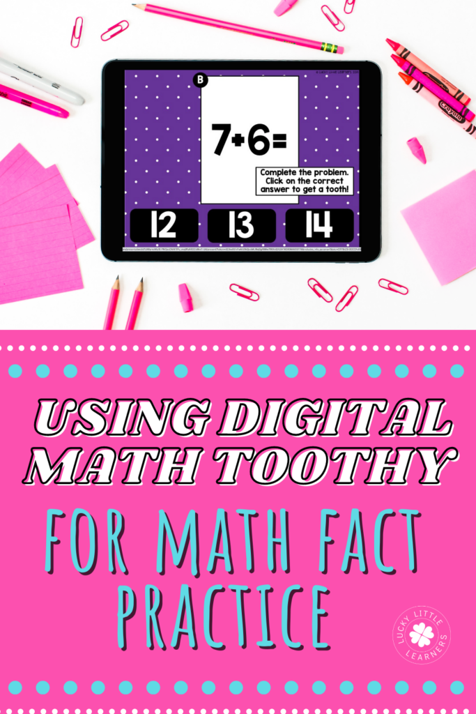 Using Digital Math Toothy for Math Fact Practice - Lucky Little Learners