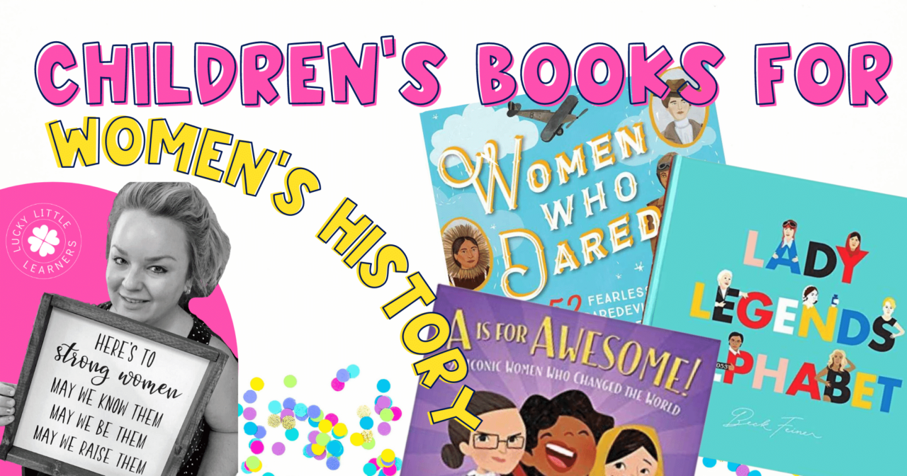 17 Children's Books About Women's History - Lucky Little Learners