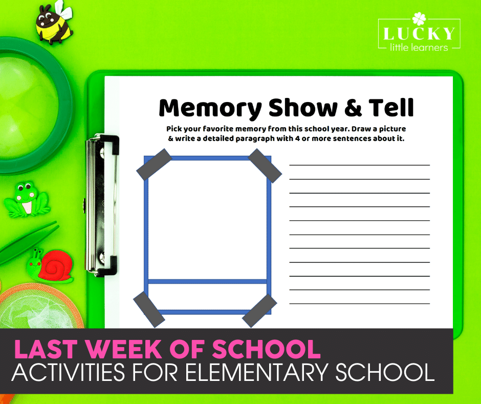 memory show and tell for the last week of elementary school