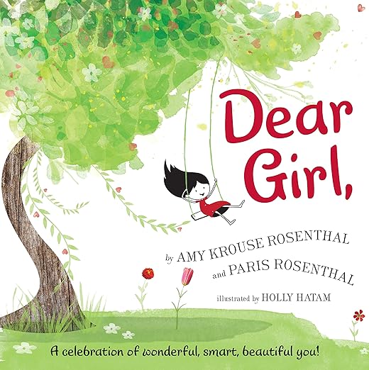 Dear Girl, by Amy Krouse Rosenthal and Paris Rosenthal