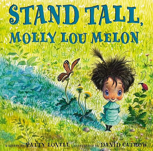Stand Tall, Molly Lou Melon by Patty Lovell