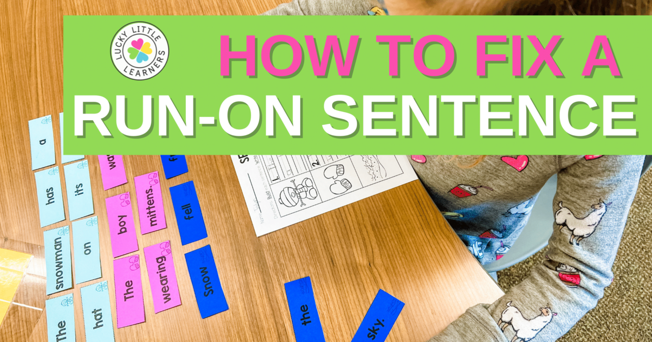 How to Fix a RunOn Sentence Lucky Little Learners