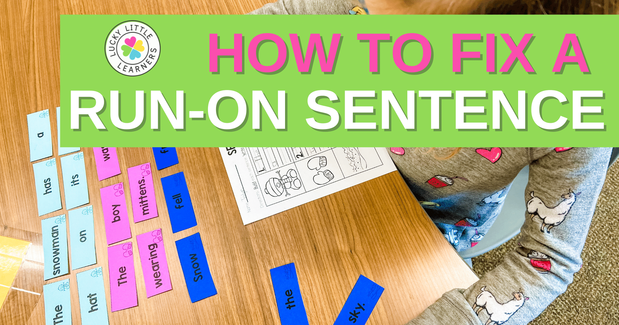 How to Fix a Run-On Sentence - Lucky Little Learners