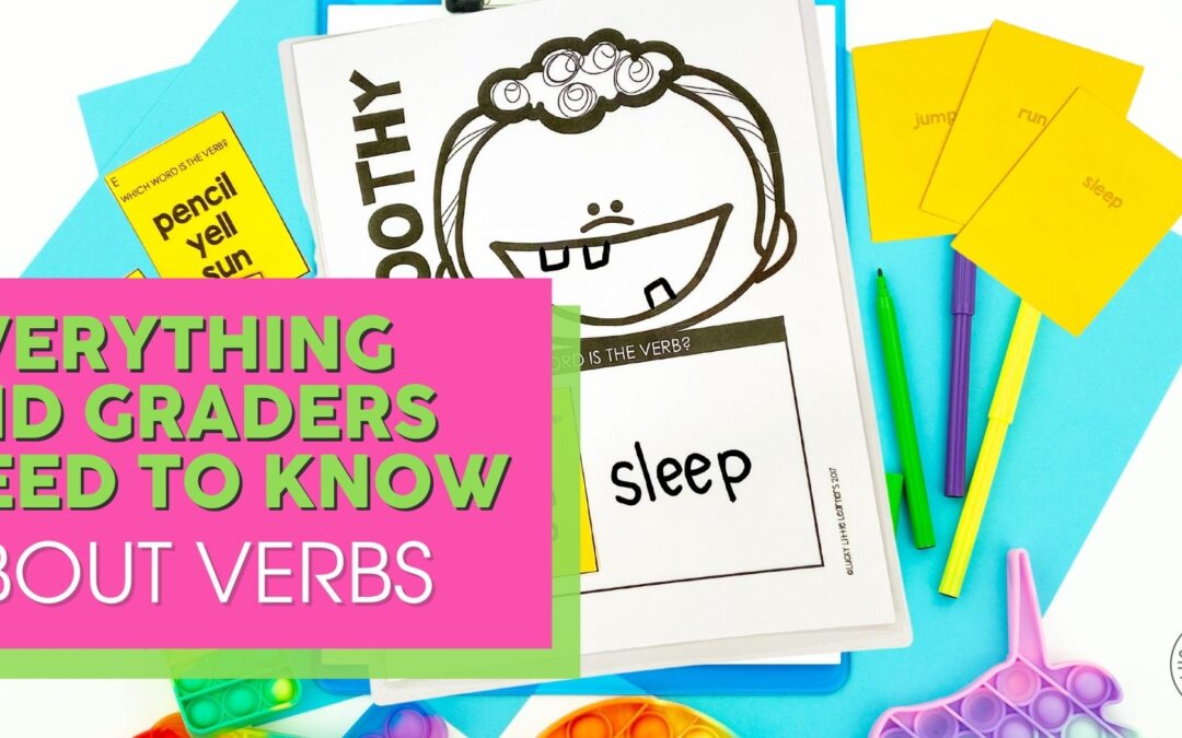 Everything 2nd Graders Need to Know About Verbs