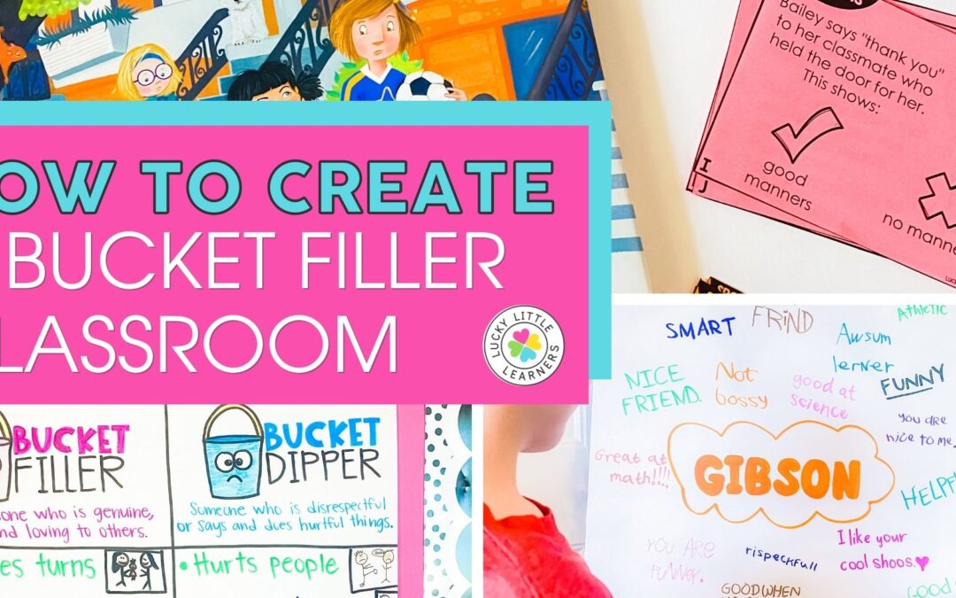 How to Create a Bucket Filler Classroom