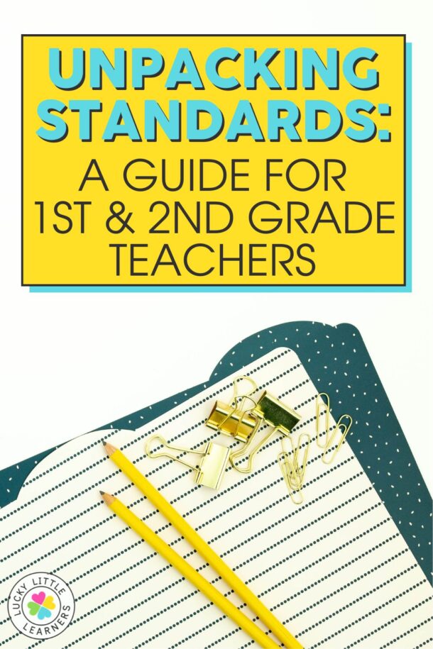 Unpacking Standards: A Guide for 1st & 2nd Grade Teachers - Lucky ...