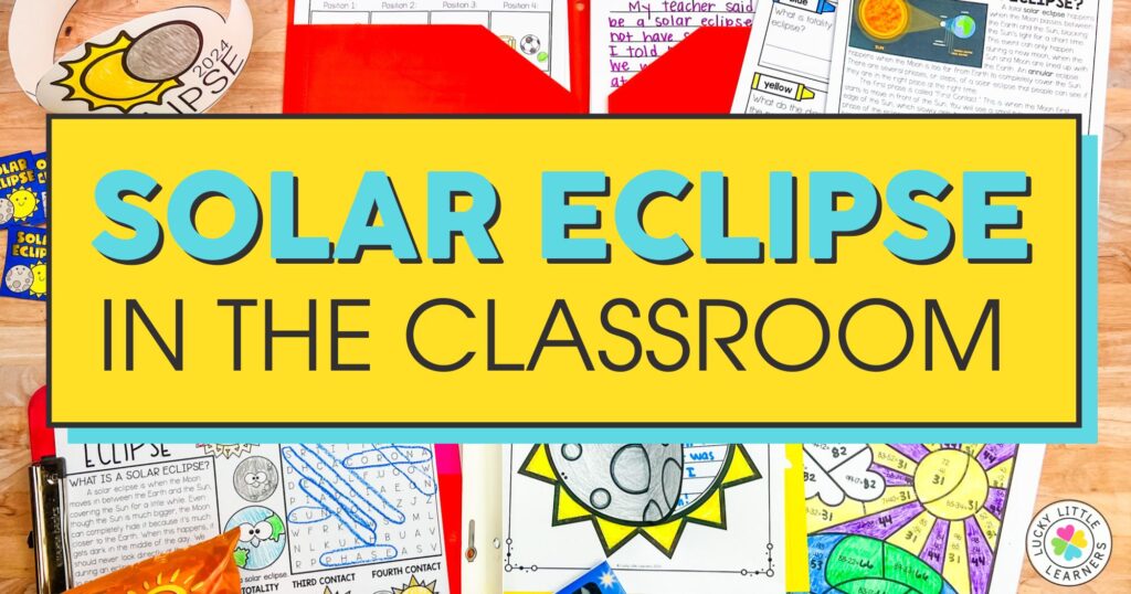 Solar Eclipse in the Classroom - Lucky Little Learners