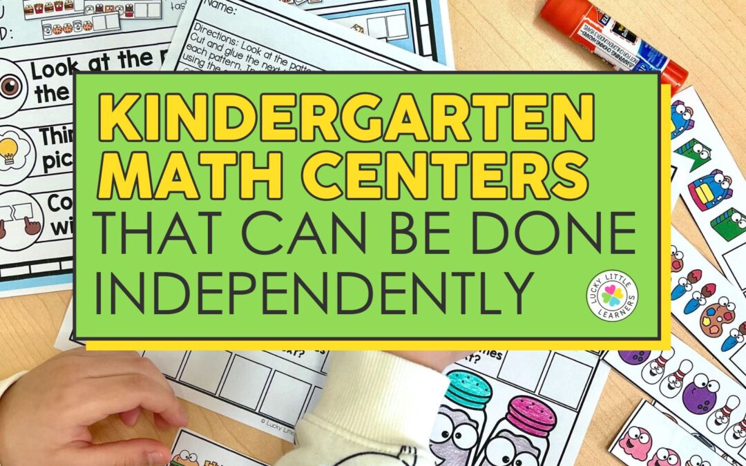 Kindergarten Math Centers That Can Be Done Independently