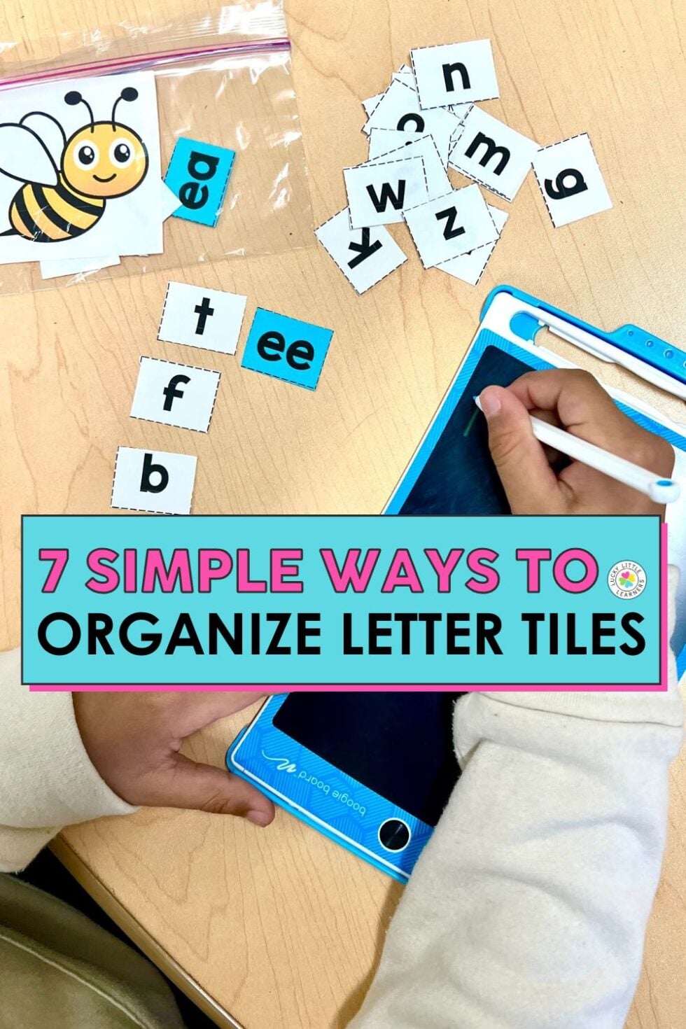7 Simple Ways to Organize Letter Tiles - Lucky Little Learners