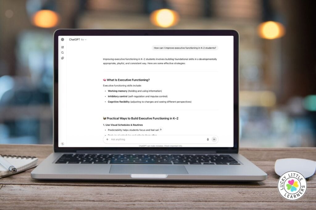 Laptop screen displaying ChatGPT providing strategies to improve executive functioning in K–2 students, illustrating AI applications for teachers in lesson planning and student support.