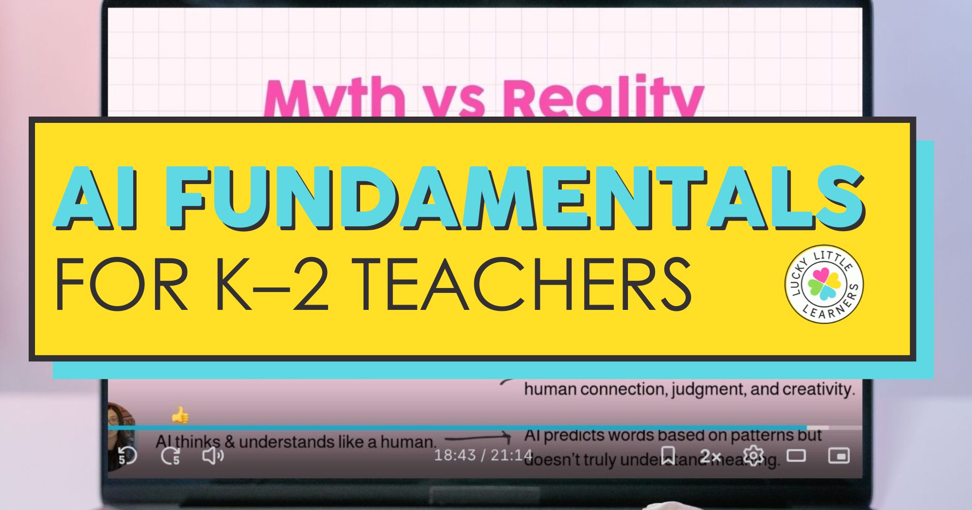 AI Fundamentals for K–2 Teachers