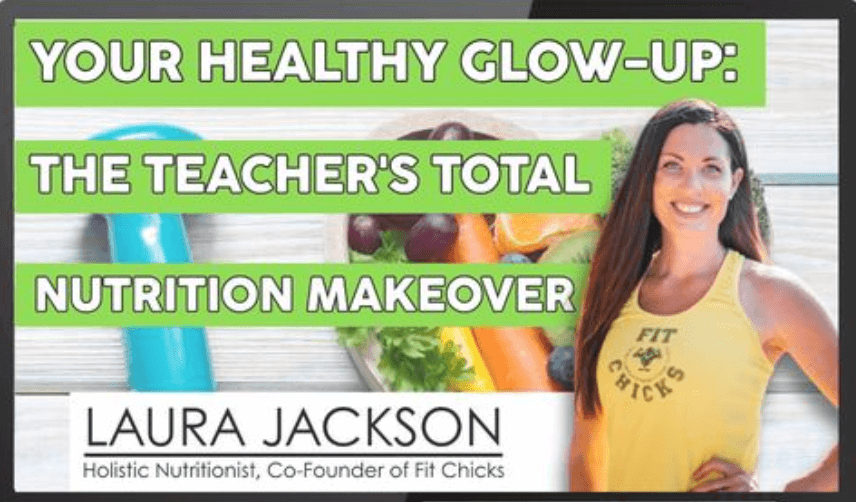 Teacher nutrition makeover program with Laura Jackson, promoting healthy eating habits and lifestyle tips for educators.