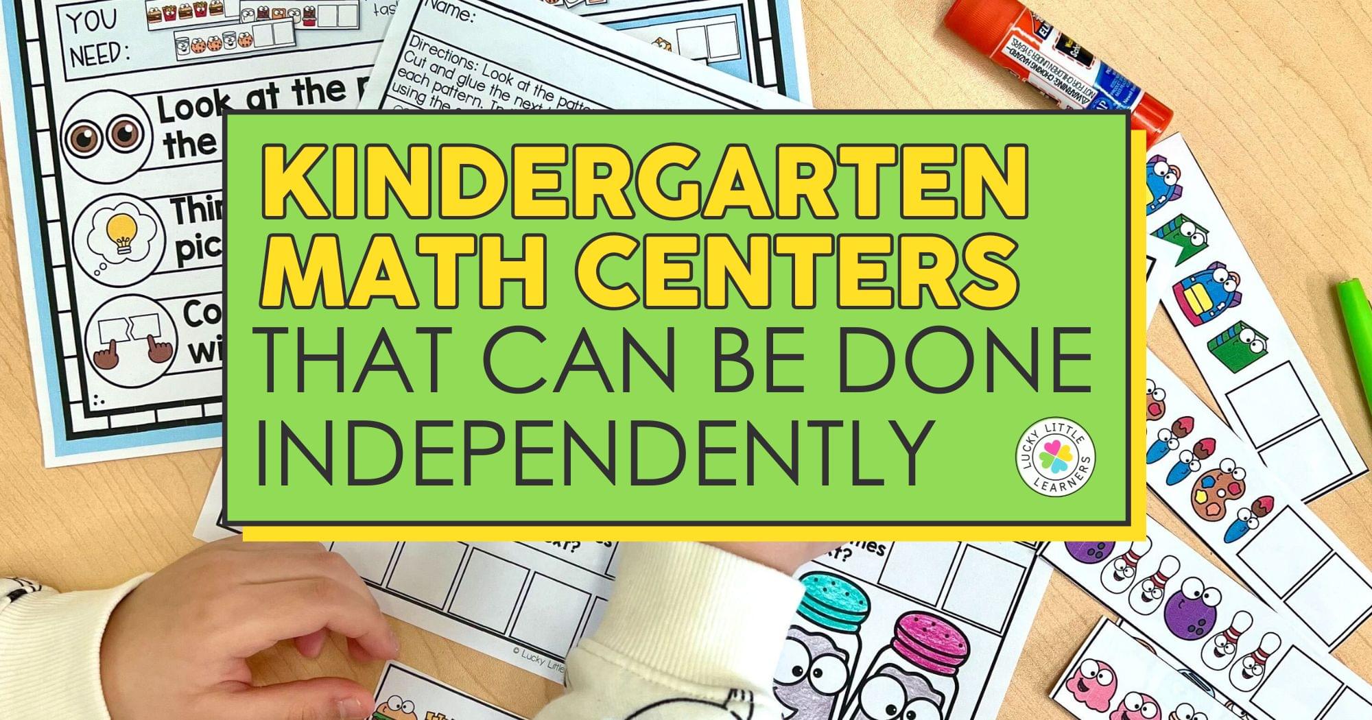 Kindergarten Math Centers That Can Be Done Independently