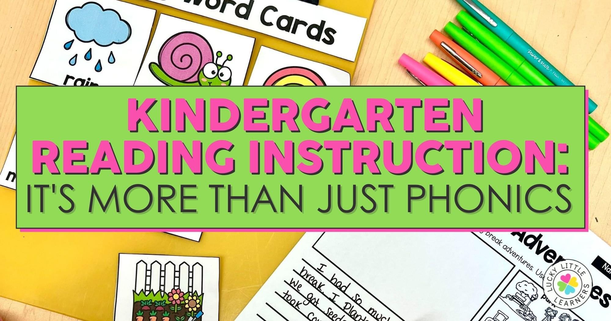 Kindergarten Reading Instruction: It’s More Than Just Phonics